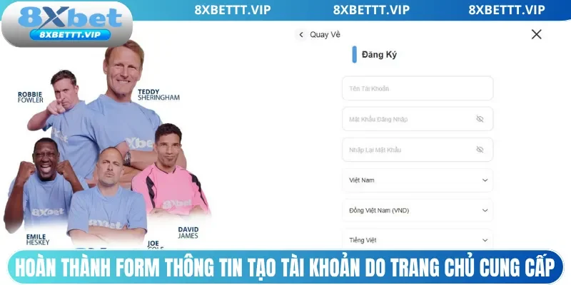 Hoàn thành form thông tin tạo tài khoản do trang chủ cung cấp